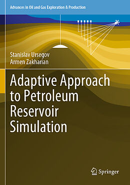 Couverture cartonnée Adaptive Approach to Petroleum Reservoir Simulation de Armen Zakharian, Stanislav Ursegov