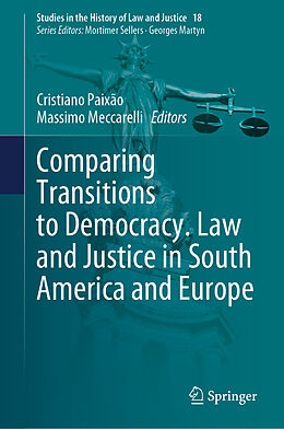 Livre Relié Comparing Transitions to Democracy. Law and Justice in South America and Europe de 