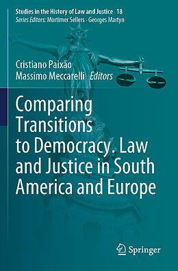 Couverture cartonnée Comparing Transitions to Democracy. Law and Justice in South America and Europe de 