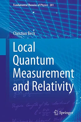 E-Book (pdf) Local Quantum Measurement and Relativity von Christian Beck