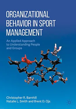 E-Book (pdf) Organizational Behavior in Sport Management von Christopher R. Barnhill, Natalie L. Smith, Brent D. Oja