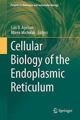 Livre Relié Cellular Biology of the Endoplasmic Reticulum de 