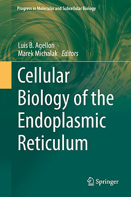 E-Book (pdf) Cellular Biology of the Endoplasmic Reticulum von 
