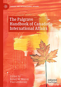 eBook (pdf) The Palgrave Handbook of Canada in International Affairs de 