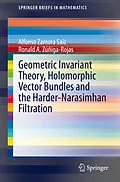 E-Book (pdf) Geometric Invariant Theory, Holomorphic Vector Bundles and the Harder-Narasimhan Filtration von Alfonso Zamora Saiz, Ronald A. Zúñiga-Rojas