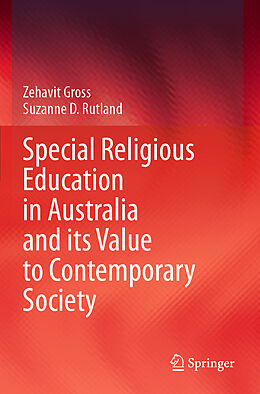 Couverture cartonnée Special Religious Education in Australia and its Value to Contemporary Society de Suzanne D. Rutland, Zehavit Gross