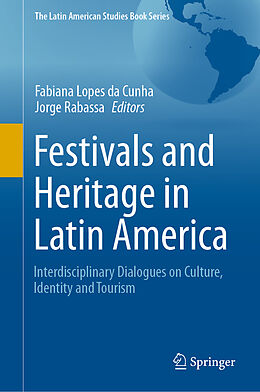Fester Einband Festivals and Heritage in Latin America von 