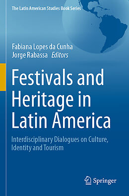 Kartonierter Einband Festivals and Heritage in Latin America von 