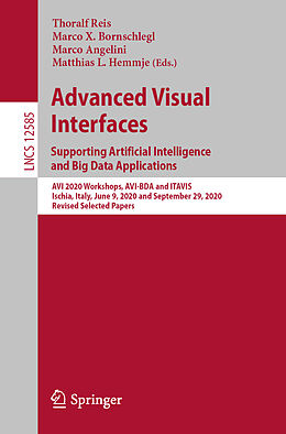 E-Book (pdf) Advanced Visual Interfaces. Supporting Artificial Intelligence and Big Data Applications von 