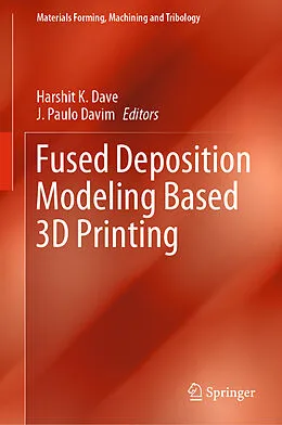 E-Book (pdf) Fused Deposition Modeling Based 3D Printing von 