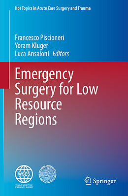 Livre Relié Emergency Surgery for Low Resource Regions de 