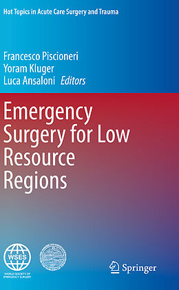 Couverture cartonnée Emergency Surgery for Low Resource Regions de 