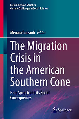 Livre Relié The Migration Crisis in the American Southern Cone de 