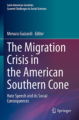 Couverture cartonnée The Migration Crisis in the American Southern Cone de 