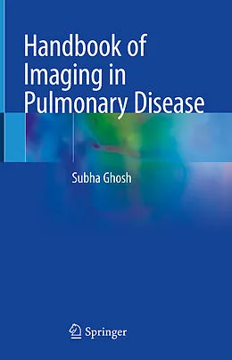 E-Book (pdf) Handbook of Imaging in Pulmonary Disease von Subha Ghosh