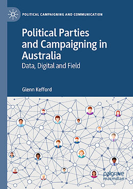 Kartonierter Einband Political Parties and Campaigning in Australia von Glenn Kefford