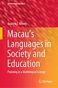 E-Book (pdf) Macau's Languages in Society and Education von Andrew J. Moody
