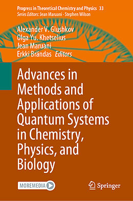 eBook (pdf) Advances in Methods and Applications of Quantum Systems in Chemistry, Physics, and Biology de 