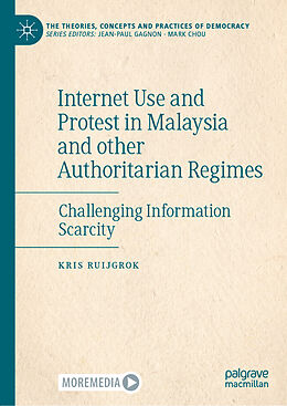 eBook (pdf) Internet Use and Protest in Malaysia and other Authoritarian Regimes de Kris Ruijgrok