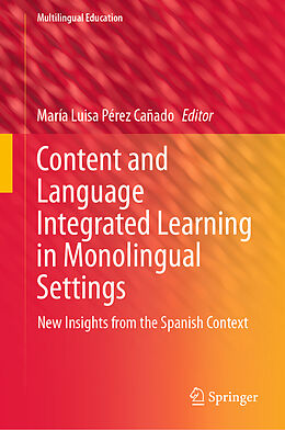Livre Relié Content and Language Integrated Learning in Monolingual Settings de 
