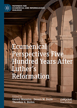 Livre Relié Ecumenical Perspectives Five Hundred Years After Luther s Reformation de 