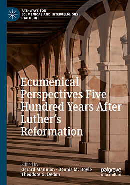 Couverture cartonnée Ecumenical Perspectives Five Hundred Years After Luther's Reformation de 