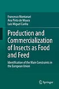 E-Book (pdf) Production and Commercialization of Insects as Food and Feed von Francesco Montanari, Ana Pinto de Moura, Luís Miguel Cunha