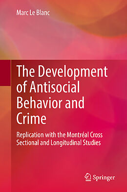 Livre Relié The Development of Antisocial Behavior and Crime de Marc Le Blanc