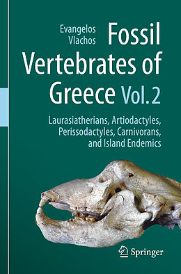 Couverture cartonnée Fossil Vertebrates of Greece Vol. 2 de 