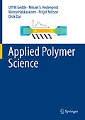 E-Book (pdf) Applied Polymer Science von Ulf W. Gedde, Mikael S. Hedenqvist, Minna Hakkarainen