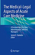 E-Book (pdf) The Medical-Legal Aspects of Acute Care Medicine von 
