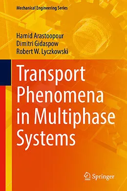 E-Book (pdf) Transport Phenomena in Multiphase Systems von Hamid Arastoopour, Dimitri Gidaspow, Robert W. Lyczkowski