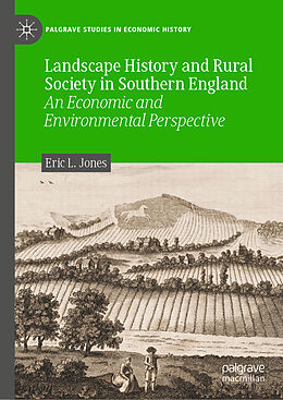 Livre Relié Landscape History and Rural Society in Southern England de Eric L. Jones