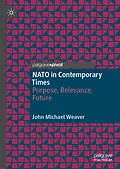 E-Book (pdf) NATO in Contemporary Times von John Michael Weaver