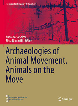 Livre Relié Archaeologies of Animal Movement. Animals on the Move de 