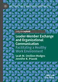 E-Book (pdf) Leader-Member Exchange and Organizational Communication von Leah M. Omilion-Hodges, Jennifer K. Ptacek