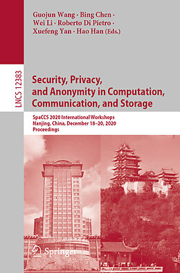 Kartonierter Einband Security, Privacy, and Anonymity in Computation, Communication, and Storage von 