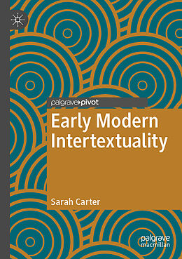 Couverture cartonnée Early Modern Intertextuality de Sarah Carter