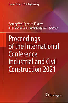 E-Book (pdf) Proceedings of the International Conference Industrial and Civil Construction 2021 von 