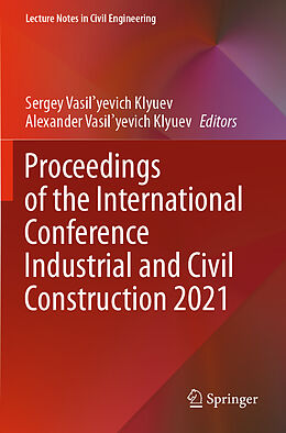 Kartonierter Einband Proceedings of the International Conference Industrial and Civil Construction 2021 von 