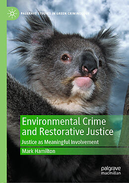 Fester Einband Environmental Crime and Restorative Justice von Mark Hamilton