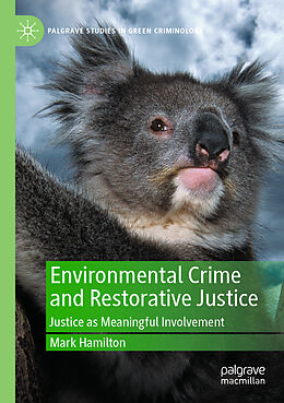 Kartonierter Einband Environmental Crime and Restorative Justice von Mark Hamilton