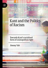 eBook (pdf) Kant and the Politics of Racism de Jimmy Yab