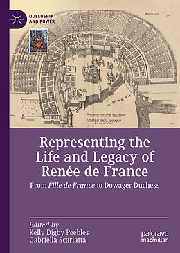 Livre Relié Representing the Life and Legacy of Renée de France de 