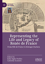 eBook (pdf) Representing the Life and Legacy of Renée de France de 