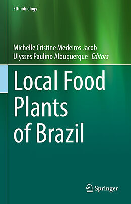 Livre Relié Local Food Plants of Brazil de 