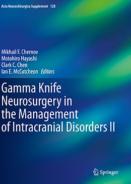 Couverture cartonnée Gamma Knife Neurosurgery in the Management of Intracranial Disorders II de 