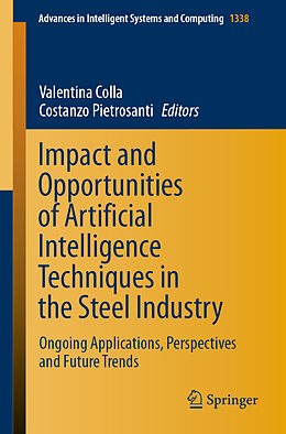 E-Book (pdf) Impact and Opportunities of Artificial Intelligence Techniques in the Steel Industry von 