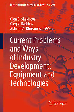 Couverture cartonnée Current Problems and Ways of Industry Development: Equipment and Technologies de 