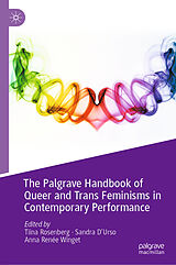 eBook (pdf) The Palgrave Handbook of Queer and Trans Feminisms in Contemporary Performance de 